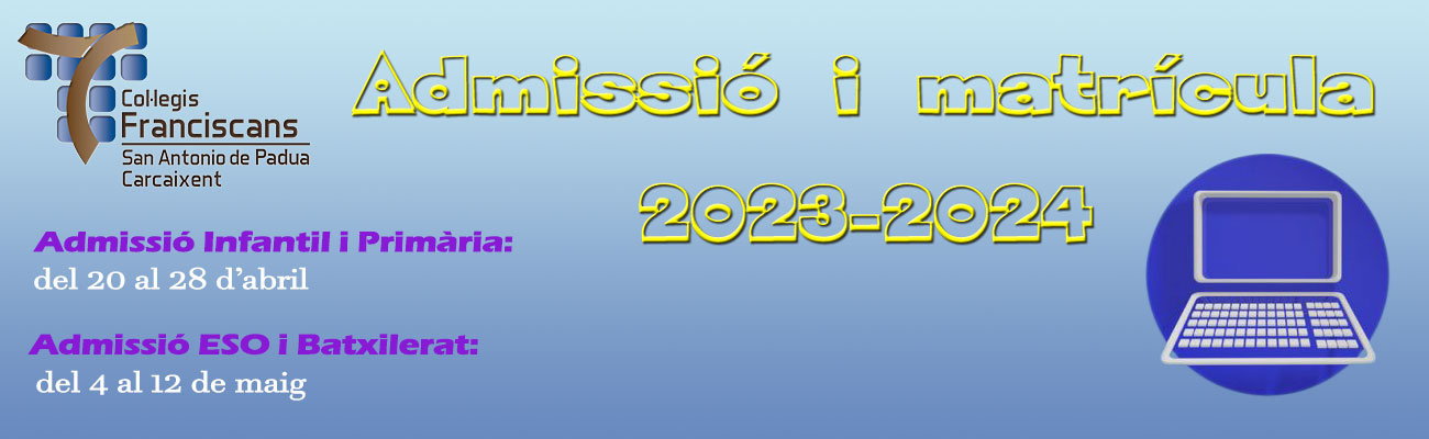 Admissió i matrícula 2023-2024